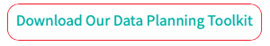 Download our Data Planning Toolkit